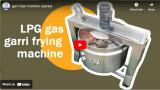Garri fryer machine operate
